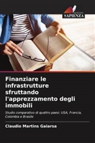 Claudio Martins Gaiarsa - Finanziare le infrastrutture sfruttando l'apprezzamento degli immobili