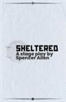 Spencer Allen - Sheltered