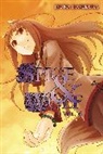 Isuna Hasekura, Hasekura Isuna - Spice And Wolf: Vol 6 - Novel