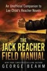 George Beahm - The Jack Reacher Field Manual