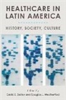 David S Dalton, Douglas J Weatherford - Healthcare in Latin America