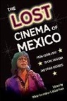 Olivia Cosentino, Brian Price - The Lost Cinema of Mexico