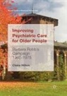 Claire Hilton - Improving Psychiatric Care for Older People
