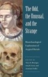 Tracy K Betsinger, Amy B Scott, Anastasia Tsaliki - The Odd, the Unusual, and the Strange
