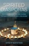 Martin Tsang - Spirited Diasporas