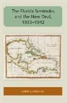 Harry A Kersey - The Florida Seminoles and the New Deal, 1933-1942