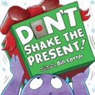 Bill Cotter - Don't Shake the Present!