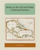P Lee Phillips, P. Lee Phillips - Notes on the Life and Works of Bernard Romans
