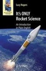 Lucy Rogers - It's ONLY Rocket Science