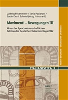 Sarah Dessì Schmid, Ludwig Fesenmeier, Tania Paciaroni - Movimenti - Bewegungen III