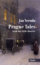 Jan Neruda, Karel Hruska - Prague Tales from the Little Quarter