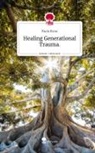 Paola Rivas - Healing Generational Trauma.. Life is a Story - story.one