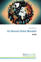 Frantz Brunache - Un Nouvel Ordre Mondial