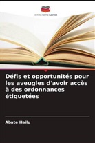 Abate Hailu - Défis et opportunités pour les aveugles d'avoir accès à des ordonnances étiquetées
