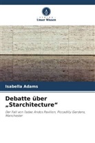 Isabella Adams - Debatte über "Starchitecture"