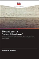 Isabella Adams - Débat sur la "starchitecture"