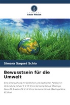 Simara Saquet Schio - Bewusstsein für die Umwelt