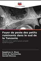 Esron D. Karimuribo, Gerald Misinzo, Epaphras A. Muse - Foyer de peste des petits ruminants dans le sud de la Tanzanie