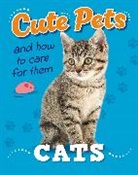 Judith Heneghan, Heneghan Judith - Cute Pets! And How to Care For Them: Cats