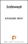 Katalina Watt - Saltswept
