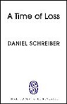 Daniel Schreiber - A Time of Loss