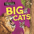 Lynn Huggins-Cooper, Scott Garrett, Garrett Scott - Dangerous Creatures: Big Cats