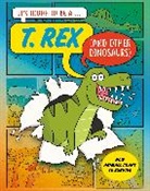 John Townsend, Ruth Bennett - It's Tough to Be: A T. Rex (and Other Dinosaurs)