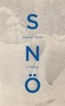 Sverker Sorlin, Sverker Sörlin, Sverker Srlin - Sno