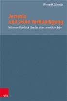Werner H Schmidt, Werner H. Schmidt - Jeremia und seine Verkündigung