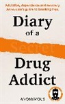 Secret Drug Addict, Secret Drug Addict - Diary of a Secret Drug Addict