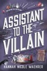 Hannah Nicole Maehrer - Assistant to the Villain
