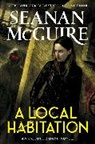 Seanan Mcguire - A Local Habitation