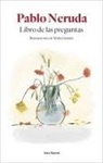 Pablo Neruda, María Guitart - Libro de las preguntas