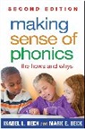 Isabel L. Beck, Mark E. Beck, Mark E. (Manchester Academic Charter School Beck - Making Sense of Phonics, Second Edition
