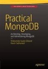 Shakuntala Gupta Edward, Navin Sabharwal - Practical MongoDB