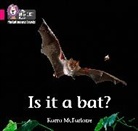 Karra Mcfarlane, McFarlane Karra - Is it a Bat?