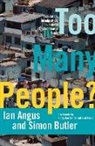 Ian Angus, Simon Butler - Too Many People?