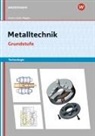 Manfred Büchele, Heinz Frisch, Erwin Lösch, Erich Renner - Metalltechnik Technologie