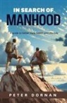 Peter Dornan - In Search of Manhood