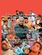William Bond, Pete Jackson, Rasa Von Werder - The Man Whisperer