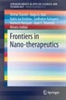 Binata Joddar, Sudhakar Kalagara, Sai Krishna Katla, Baiju G Nair, Baiju G. Nair, Mahesh Narayan... - Frontiers in Nano-therapeutics