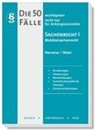 Clemens D'Alquen, Karl-Edmund Hemmer, Achim Wüst - Die 50 wichtigsten Fälle Sachenrecht I