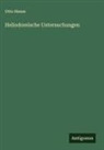 Otto Hense - Heliodoreische Untersuchungen