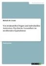 Michelle M Crooks, Michelle M. Crooks - Von strukturellen Fragen und individuellen Antworten. Psychische Gesundheit im neoliberalen Kapitalismus