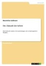 Maximilian Geßmann - Die Zukunft der Arbeit