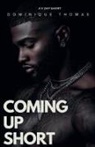 Dominique Thomas - Coming Up Short