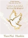 Tiarenui Hunkin - SHALAMA