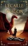 Richard Fierce - L'écaille du Dragon