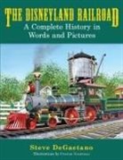 Steve DeGaetano - The Disneyland Railroad