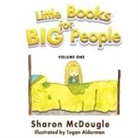 Sharon McDougle - Little Books for Big People